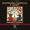 Esoterismo Cristiano ed Amore 2nda Ediz.