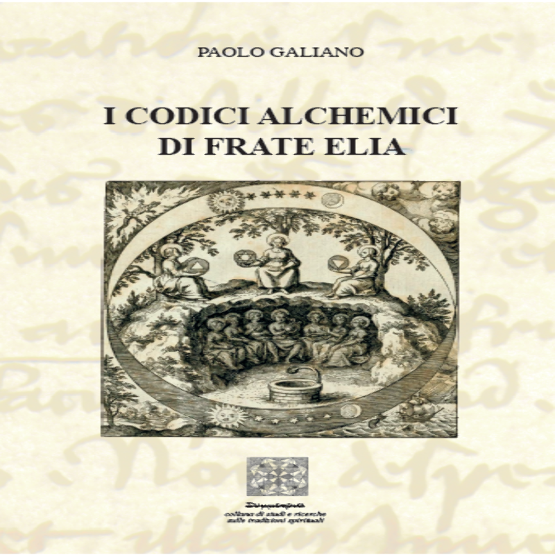 I codici alchemici di Frate Elia