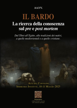 IL Bardo. La ricerca della conoscenza sul pre e post mortem