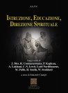 ISTRUZIONE,EDUCAZIONE ,DIREZIONE SPIRITUALE