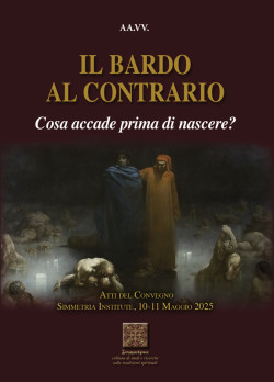 IL BARDO AL CONTRARIO Cosa accade prima di nascere?